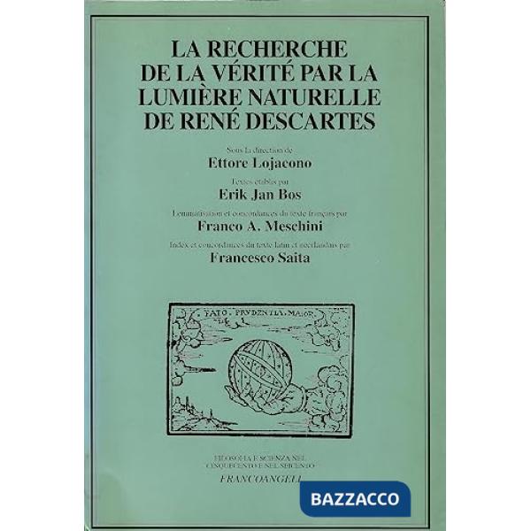 Recherche de la Verité par la lumière naturelle de René Descartes (La)