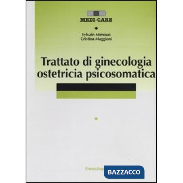 Trattato di ginecologia ostetricia psicosomatica