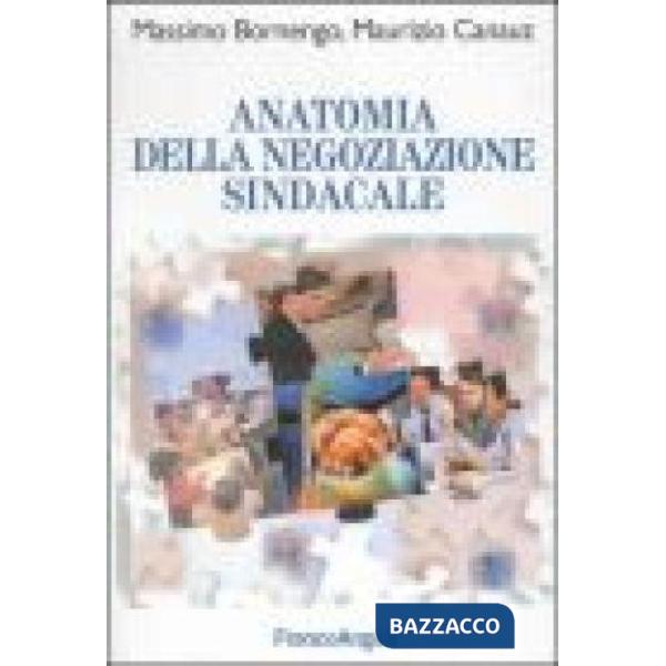 Anatomia della negoziazione sindacale