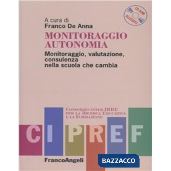 Monitoraggio autonomia. Monitoraggio, valutazione, consulenza nella scuola che c