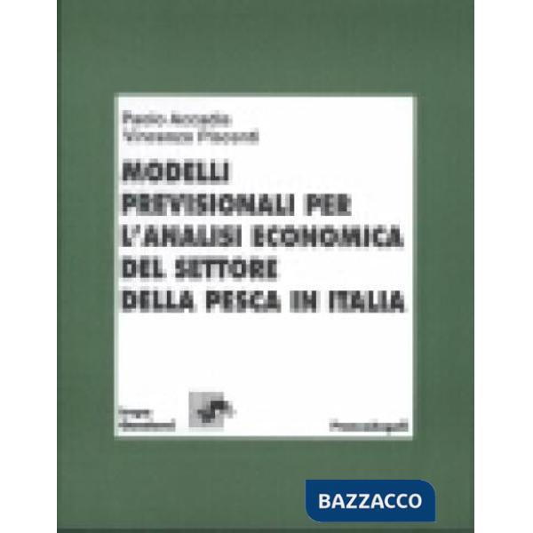 Modelli previsionali per l'analisi economica del settore della pesca in Italia