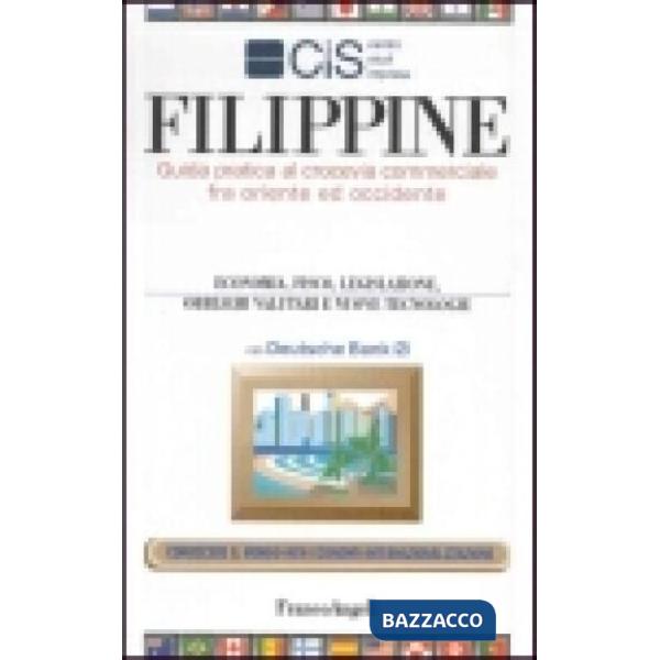 Filippine. Guida pratica al crocevia commerciale fra oriente ed occidente. Econo
