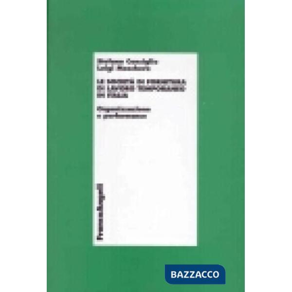 Società di fornitura di lavoro temporaneo in Italia. Organizzazione e performanc