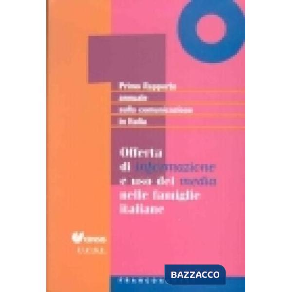 Primo rapporto annuale sulla comunicazione in Italia