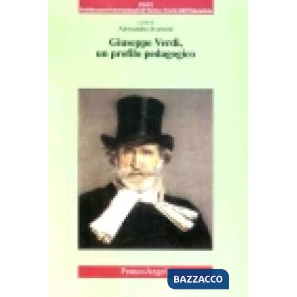 Giuseppe Verdi, un profilo pedagogico