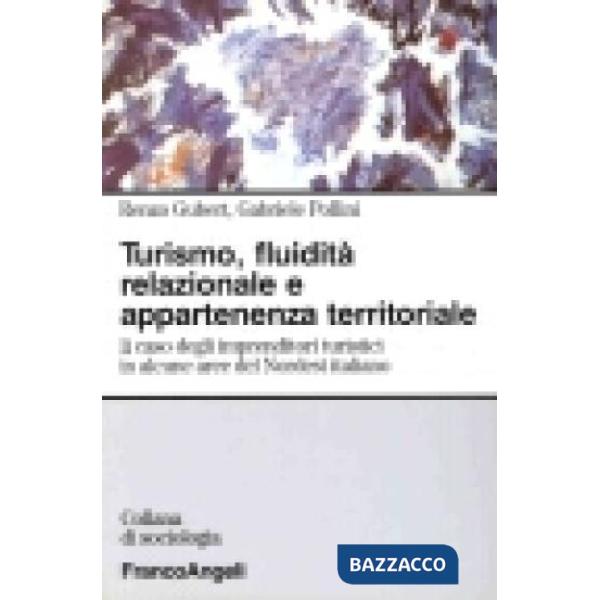 Turismo, fluidità relazionale e appartenenza territoriale. Il caso degli imprend