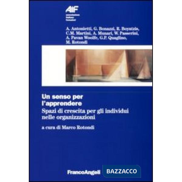Senso per l'apprendere. Spazi di crescita per gli individui nelle organizzazioni (Un)