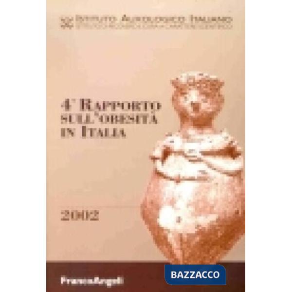 Quarto rapporto sull'obesità in Italia 2002