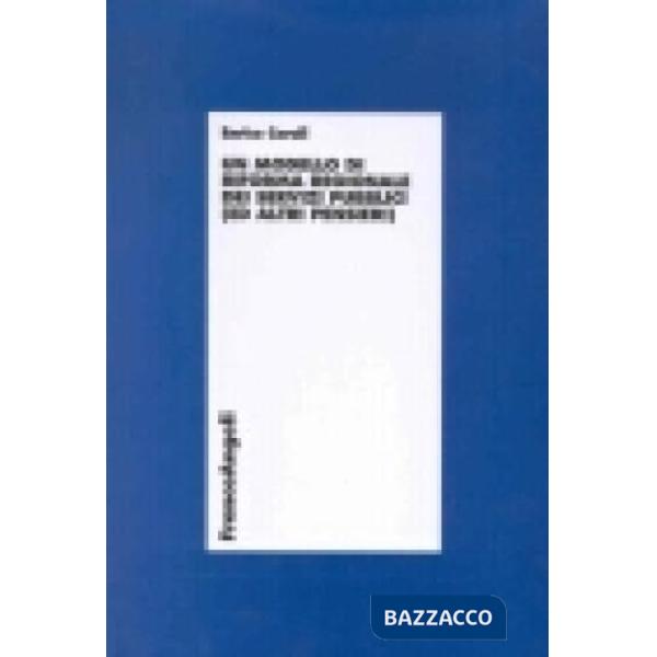 Modello di riforma regionale dei servizi pubblici (ed altri pensieri) (Un)
