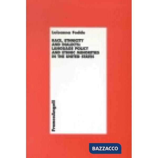 Race, ethnicity and dialects: language policy and ethnic minorities in the Unite