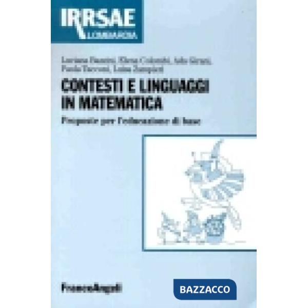 Contesti e linguaggi in matematica. Proposte per l'educazione di base