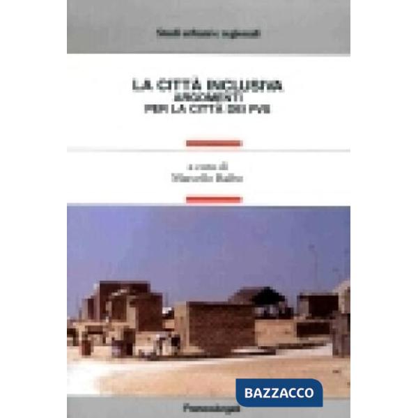 Città inclusiva. Argomenti per la città dei pvs (La)