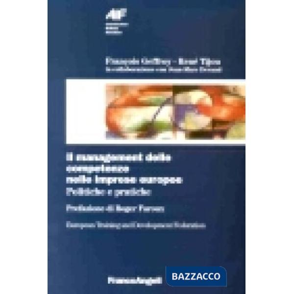 Management delle competenze nelle imprese europee. Politiche e pratiche (Il)