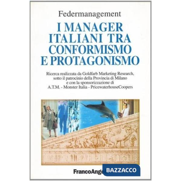 Manager italiani tra conformismo e protagonismo (I)