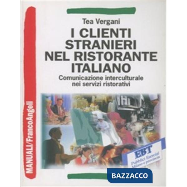 Clienti stranieri nel ristorante italiano. Comunicazione interculturale nei serv