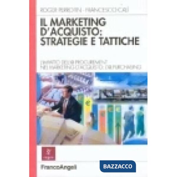 Marketing d'acquisto: strategie e tattiche. L'impatto dell'@.procurement nel mar