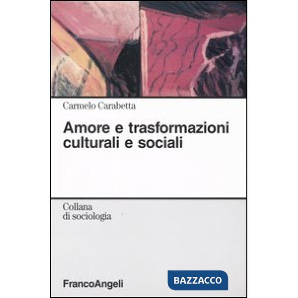 Amore e trasformazioni culturali e sociali