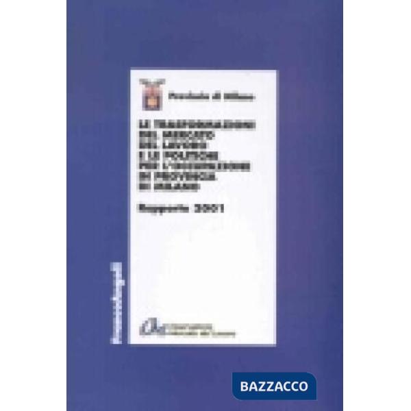Trasformazioni del mercato del lavoro e le politiche per l'occupazione in provin