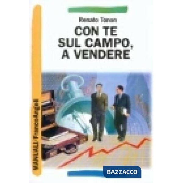 Con te sul campo, a vendere