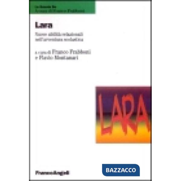 Lara. Nuove abilità relazionali nell'avventura scolastica