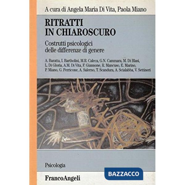 Ritratti in chiaroscuro. Costrutti psicologici delle differenze di genere