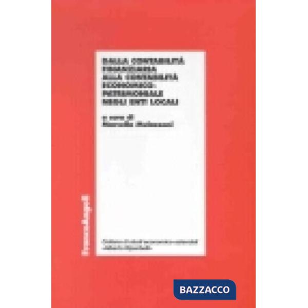 Dalla contabilità finanziaria alla contabilità economico-patrimoniale negli enti