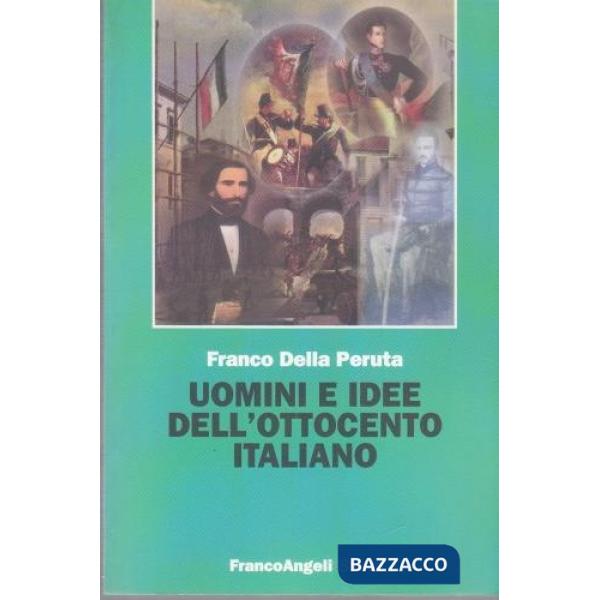 Uomini e idee dell'Ottocento italiano