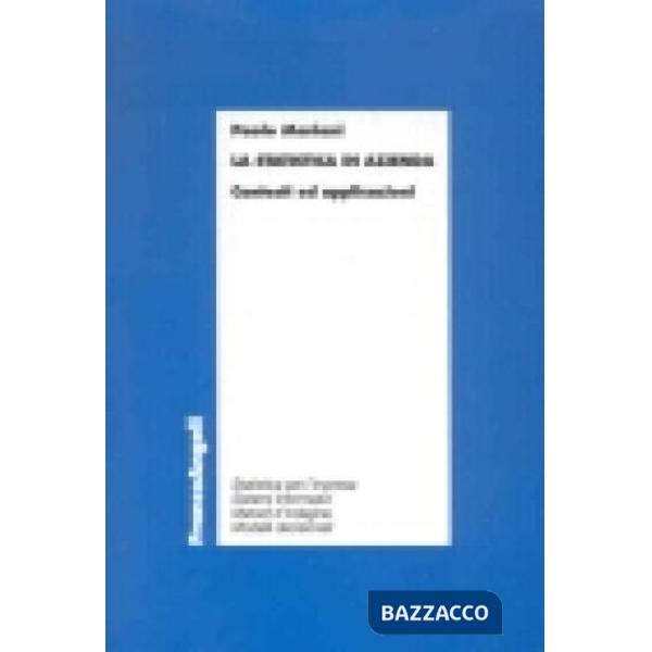 Statistica in azienda. Contesti ed applicazioni (La)