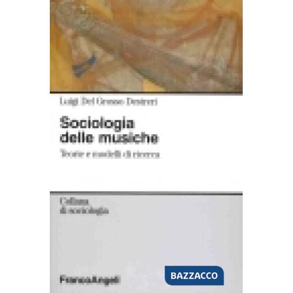 Sociologia delle musiche. Teorie e modelli di ricerca