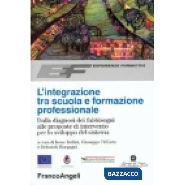 Integrazione tra scuola e formazione professionale. Dalla diagnosi dei fabbisogn