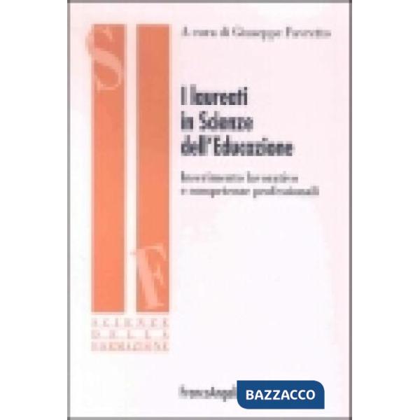 Laureati in scienze dell'educazione. Inserimento lavorativo e sviluppo delle competenze professionali (I)