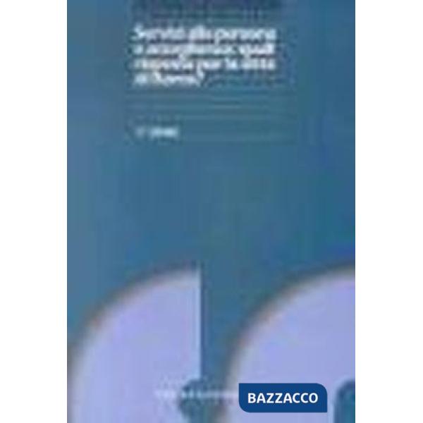Servizi alla persona e accoglienza: quali risposte per la città di Roma?