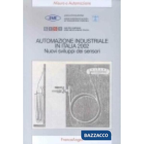 Automazione industriale in Italia 2002. Nuovi sviluppi dei sensori