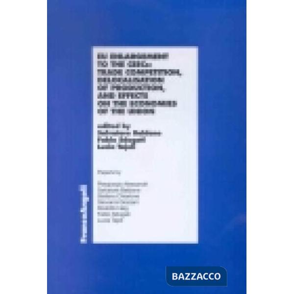 Eu enlargement to the CEECs: trade competition, delocalisation of production, an