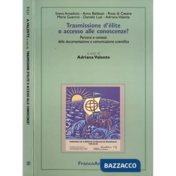 Trasmissione d'élite o accesso alle conoscenze? Percorsi e contesti della docume
