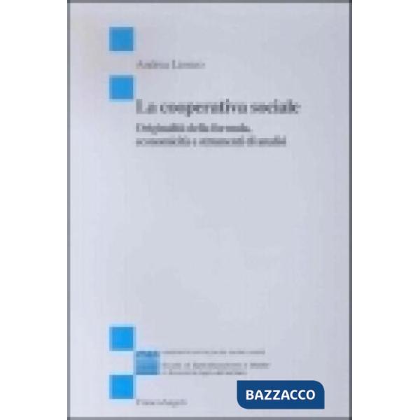 Cooperativa sociale. Originalità della formula, economicità e strumenti di anali