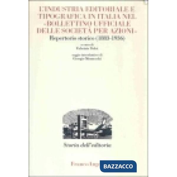 Industria editoriale e tipografica in Italia nel «Bollettino ufficiale delle società per azioni» (L')