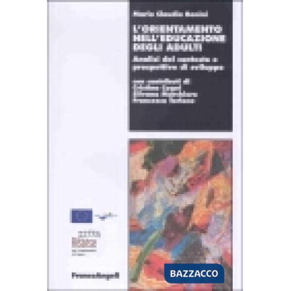 Orientamento nell'educazione degli adulti. Analisi del contesto e prospettive di