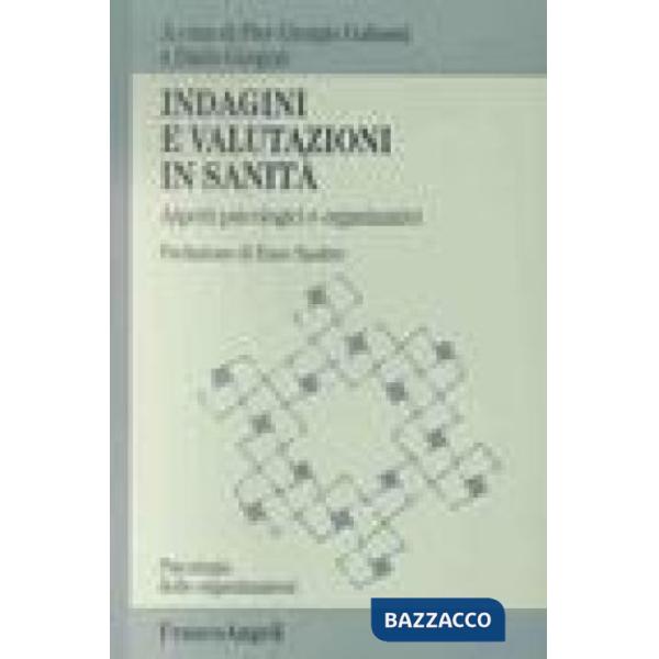 Indagini e valutazioni in sanità. Aspetti psicologici e organizzativi