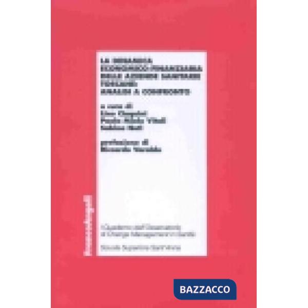 Dinamica economico-finanziaria delle aziende sanitarie toscane: analisi a confro