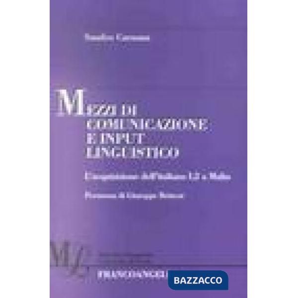 Mezzi di comunicazione e input linguistico. L'acquisizione dell'italiano L2 a Malta