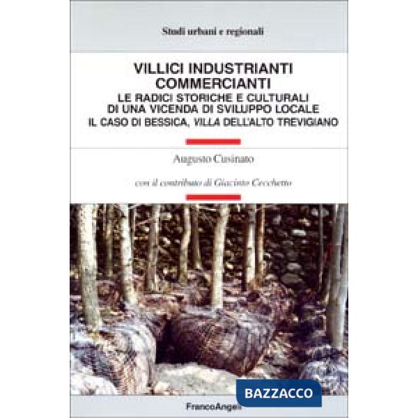 Villici industrianti commercianti. Le radici storiche e culturali di una vicenda