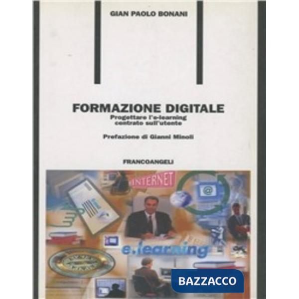 Formazione digitale. Progettare l'e-learning centrato sull'utente