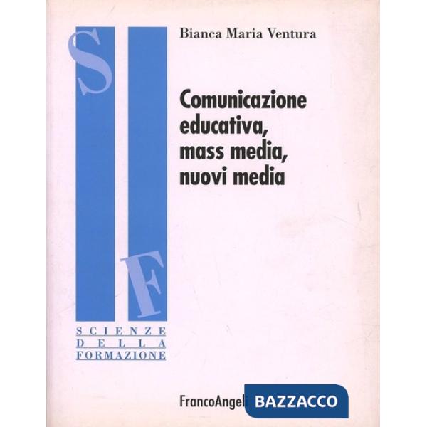 Comunicazione educativa, mass media e nuovi media