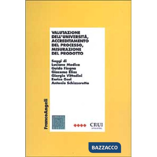 Valutazione dell'Università, accreditamento del processo, misurazione del prodot