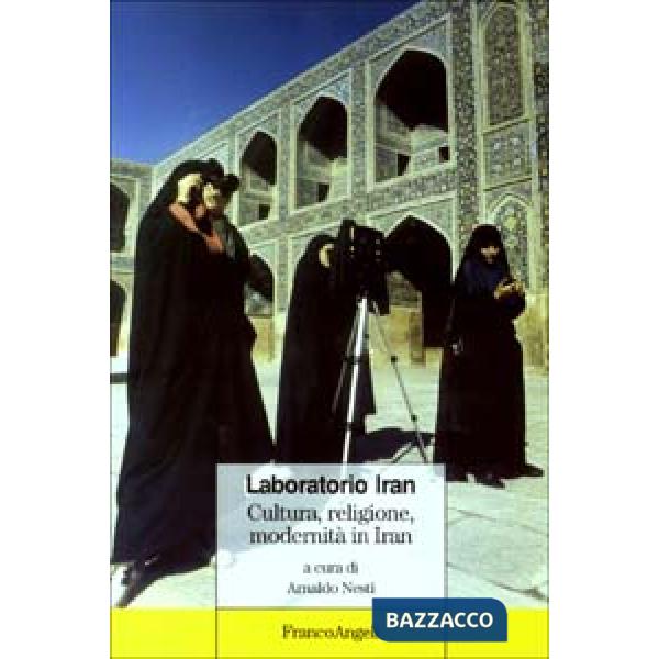Laboratorio Iran. Cultura, religione, modernità in Iran