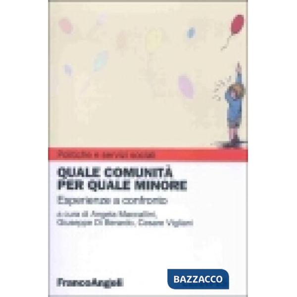 Quale comunità per quale minore. Esperienze a confronto