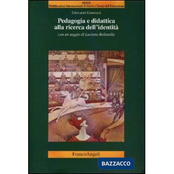 Pedagogia e didattica alla ricerca dell'identità