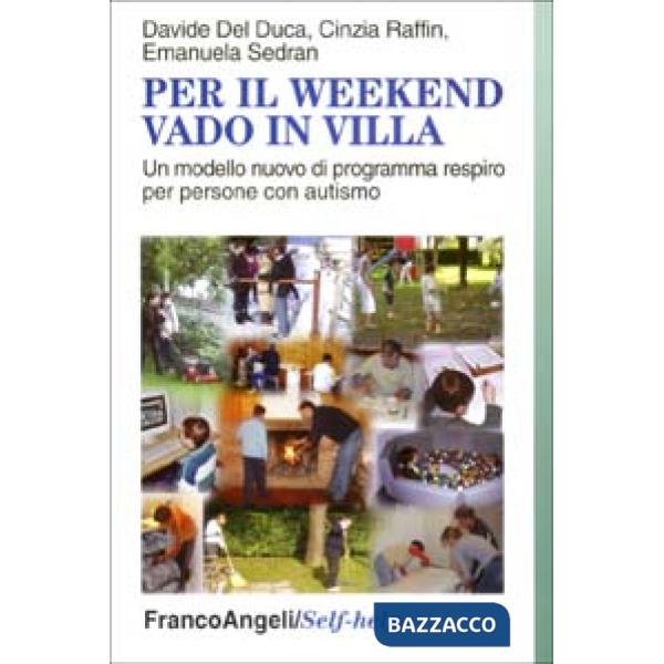 Per il weekend vado in villa. Un modello nuovo di programma respiro per persone