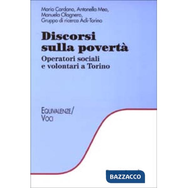 Discorsi sulla povertà. Operatori sociali e volontari a Torino